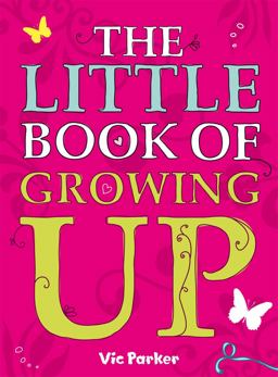 Little Book of Growing Up  9780340930991 Front Cover
