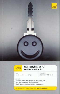 Teach Yourself Car Buying and Maintenance