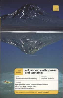 Teach Yourself Volcanoes, Earthquakes and Tsunamis  9780340942413 Front Cover