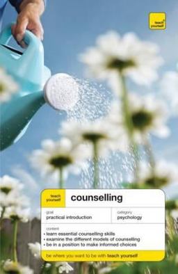 Teach Yourself Counselling Third Edition