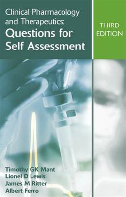 Clinical Pharmacology and Therapeutics: Questions for Self Assessment, Third Edition 3rd 9780340947432 Front Cover