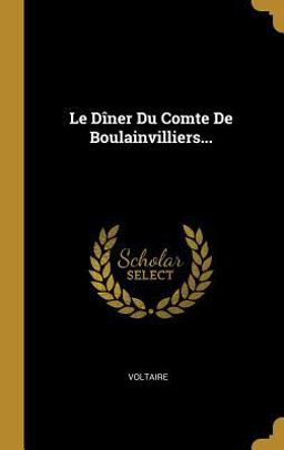 Le dîner du Comte de Boulainvilliers...