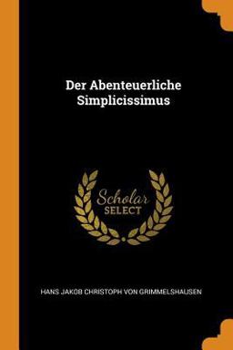 Der Abenteuerliche Simplicissimus Der Abenteuerliche Simplicissimus