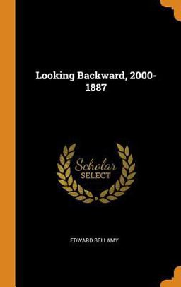 Looking Backward, 2000-1887