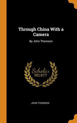 Through China with a Camera