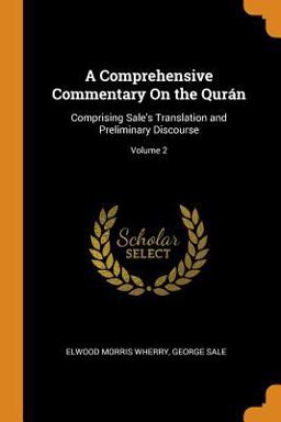 A Comprehensive Commentary on the Qurán A Comprehensive Commentary on the Qurán