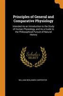 Principles of General and Comparative Physiology