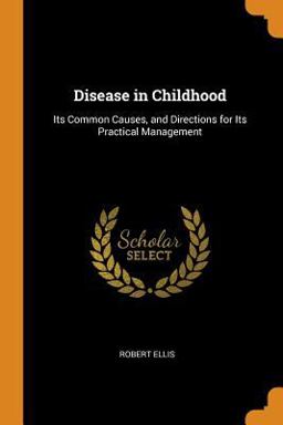 Disease in Childhood Disease in Childhood