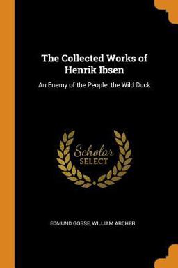 The Collected Works of Henrik Ibsen