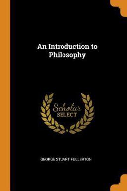 An Introduction to Philosophy An Introduction to Philosophy