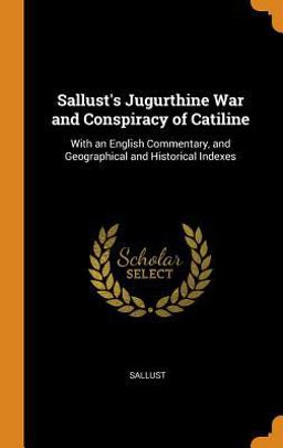 Sallust's Jugurthine War and Conspiracy of Catiline