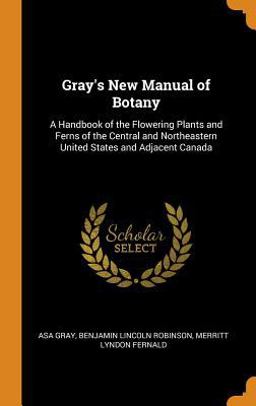 Gray's New Manual of Botany