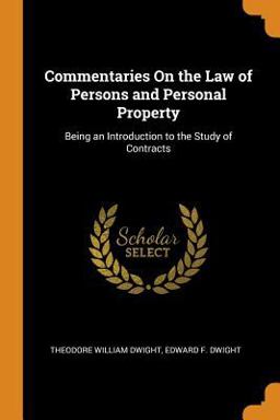 Commentaries on the Law of Persons and Personal Property