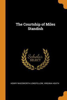 The Courtship of Miles Standish