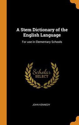 A Stem Dictionary of the English Language