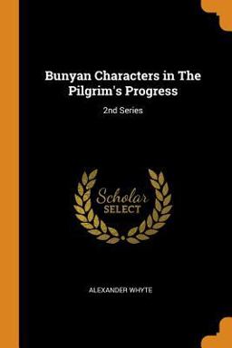 Bunyan Characters in the Pilgrim's Progress