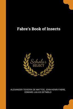 Fabre's Book of Insects