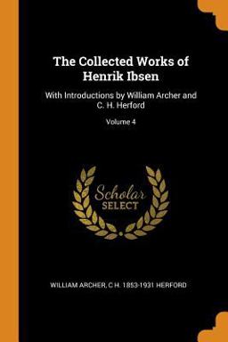 The Collected Works of Henrik Ibsen