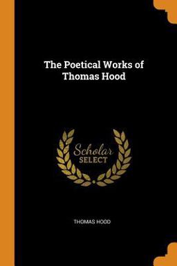 The Poetical Works of Thomas Hood
