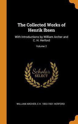 The Collected Works of Henrik Ibsen