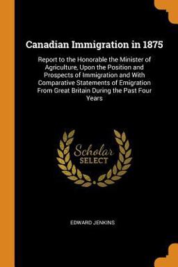 Canadian Immigration In 1875
