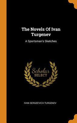 The Novels of Ivan Turgenev