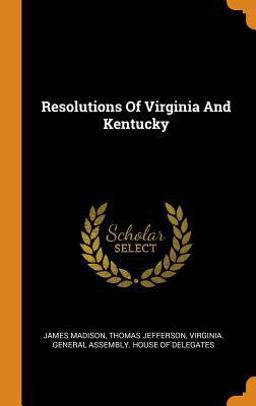 Resolutions of Virginia and Kentucky