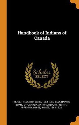 Handbook of Indians of Canada