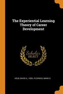 The Experiential Learning Theory of Career Development