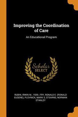 Improving the Coordination of Care