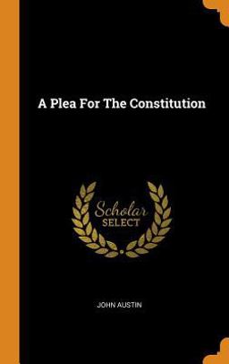 A Plea for the Constitution