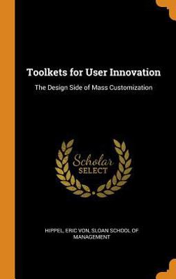 Toolkets for User Innovation