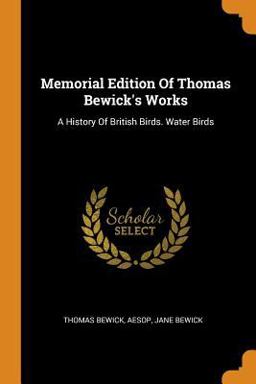 Memorial Edition of Thomas Bewick's Works