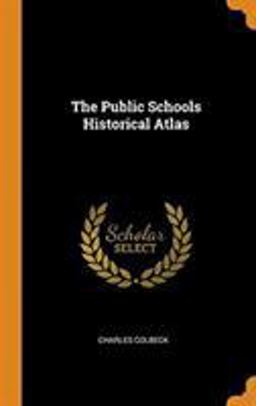 The Public Schools Historical Atlas