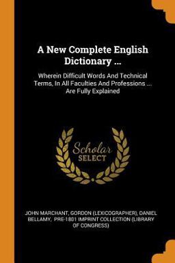 A New Complete English Dictionary ...