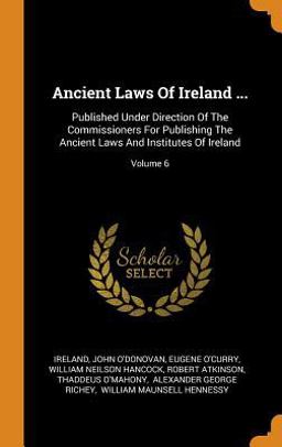Ancient Laws of Ireland ...