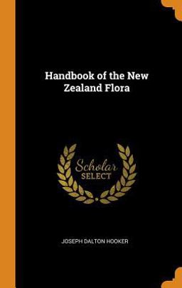 Handbook of the New Zealand Flora