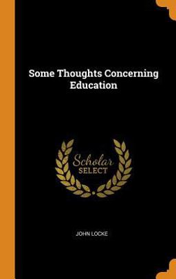 Some Thoughts Concerning Education