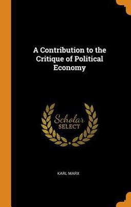 A Contribution to the Critique of Political Economy