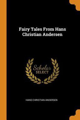 Fairy Tales from Hans Christian Andersen