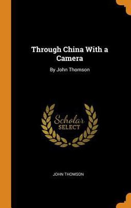 Through China with a Camera