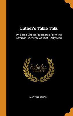 Luther's Table Talk