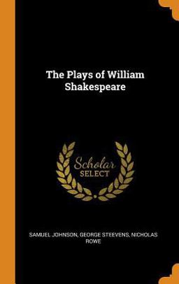 The Plays of William Shakespeare