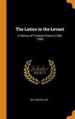 The Latins in the Levant