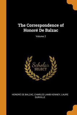 The Correspondence of Honor� de Balzac; Volume 2