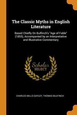 The Classic Myths in English Literature