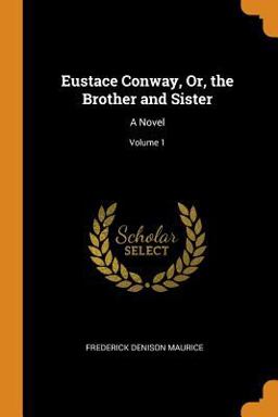 Eustace Conway, or, the Brother and Sister