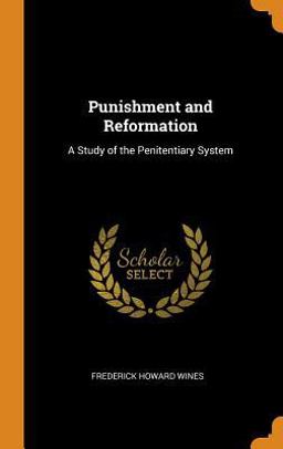 Punishment and Reformation