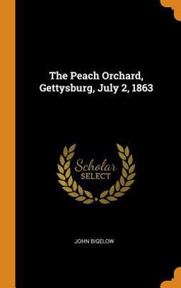 The Peach Orchard, Gettysburg, July 2 1863