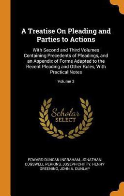 A Treatise on Pleading and Parties to Actions